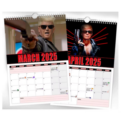 The Trumpinator II 2025 Calendar