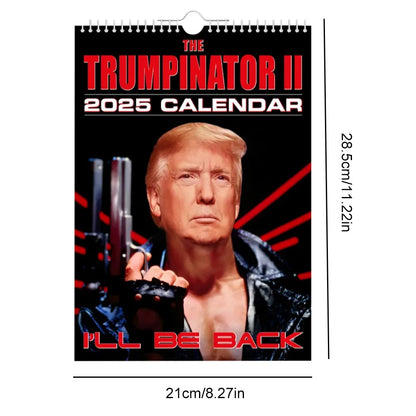 The Trumpinator II 2025 Calendar